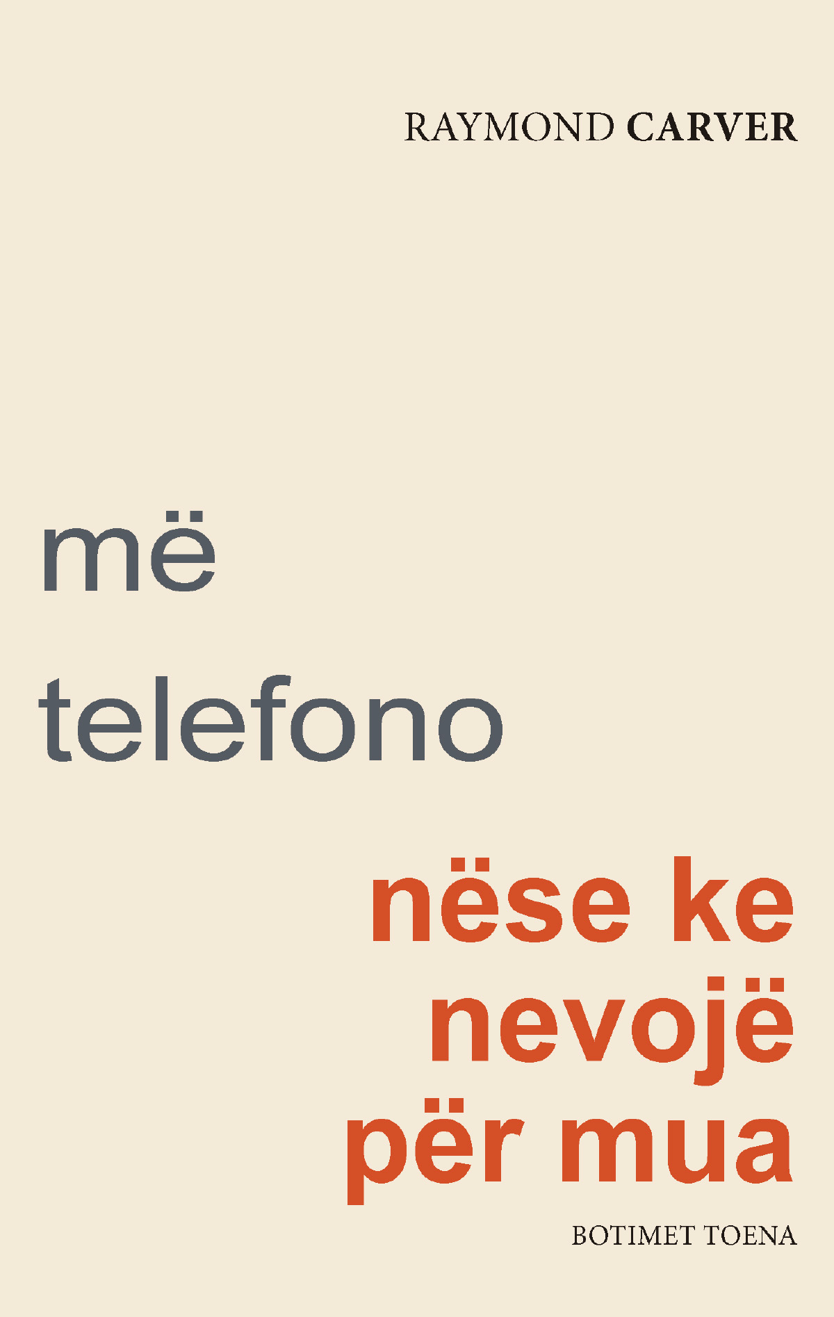 Më telefono nëse ke nevojë për mua